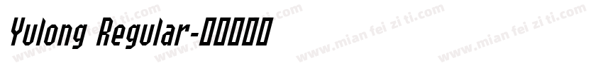 Yulong Regular字体转换